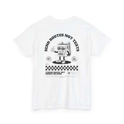 Climbing T-Shirt - Send Boulder Not Texts