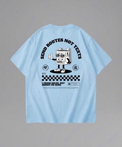 Sent Routes Not Texts Shirt