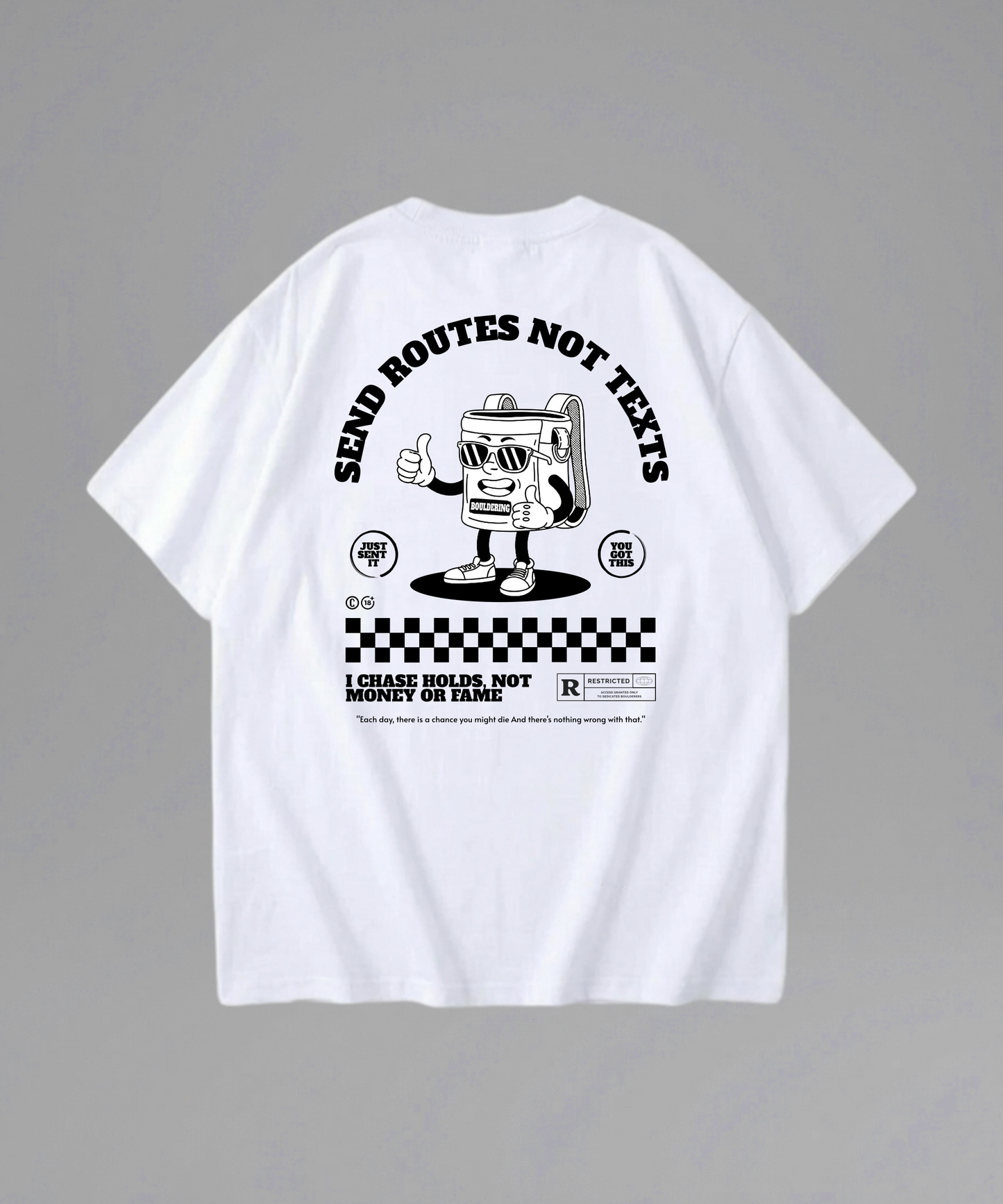 Sent Routes Not Texts Shirt