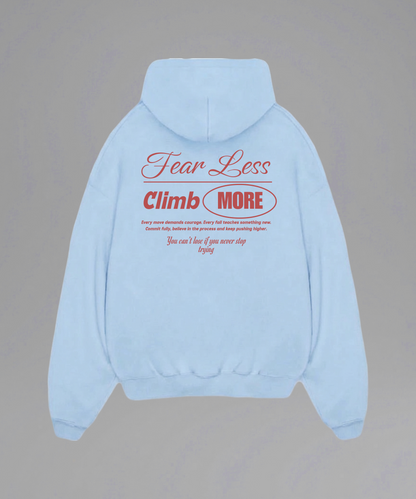 Fear Less Climb More Hoodie