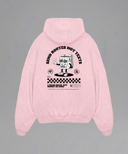 Send Routes Not Texts Hoodie