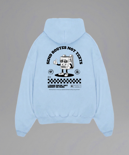 Send Routes Not Texts Hoodie