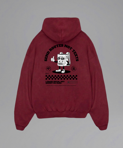 Send Routes Not Texts Hoodie