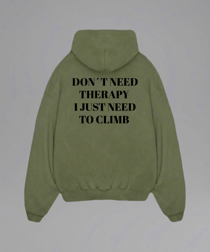 Don't Need Therapy I just need to Climb Hoodie