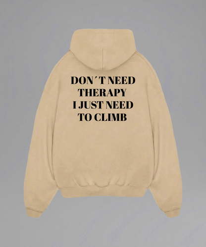 Don't Need Therapy I just need to Climb Hoodie